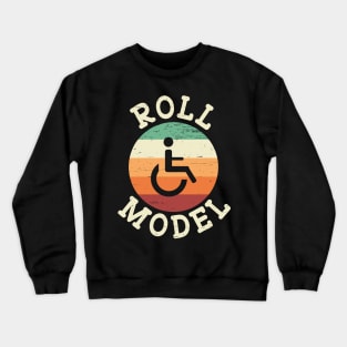 Role Model Wheelchair User Crewneck Sweatshirt